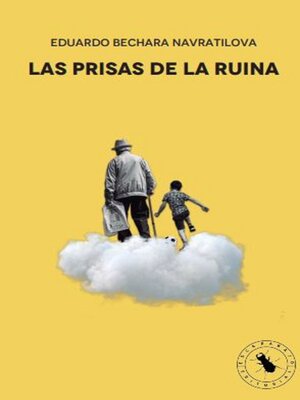 cover image of Las prisas de la ruina